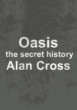 Cross - Oasis: the secret history