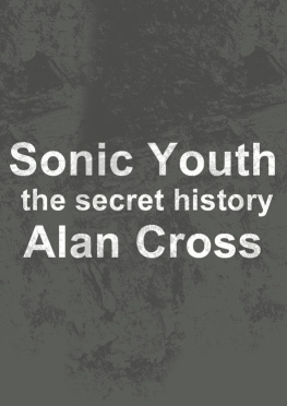 Cross - Sonic youth: the secret history