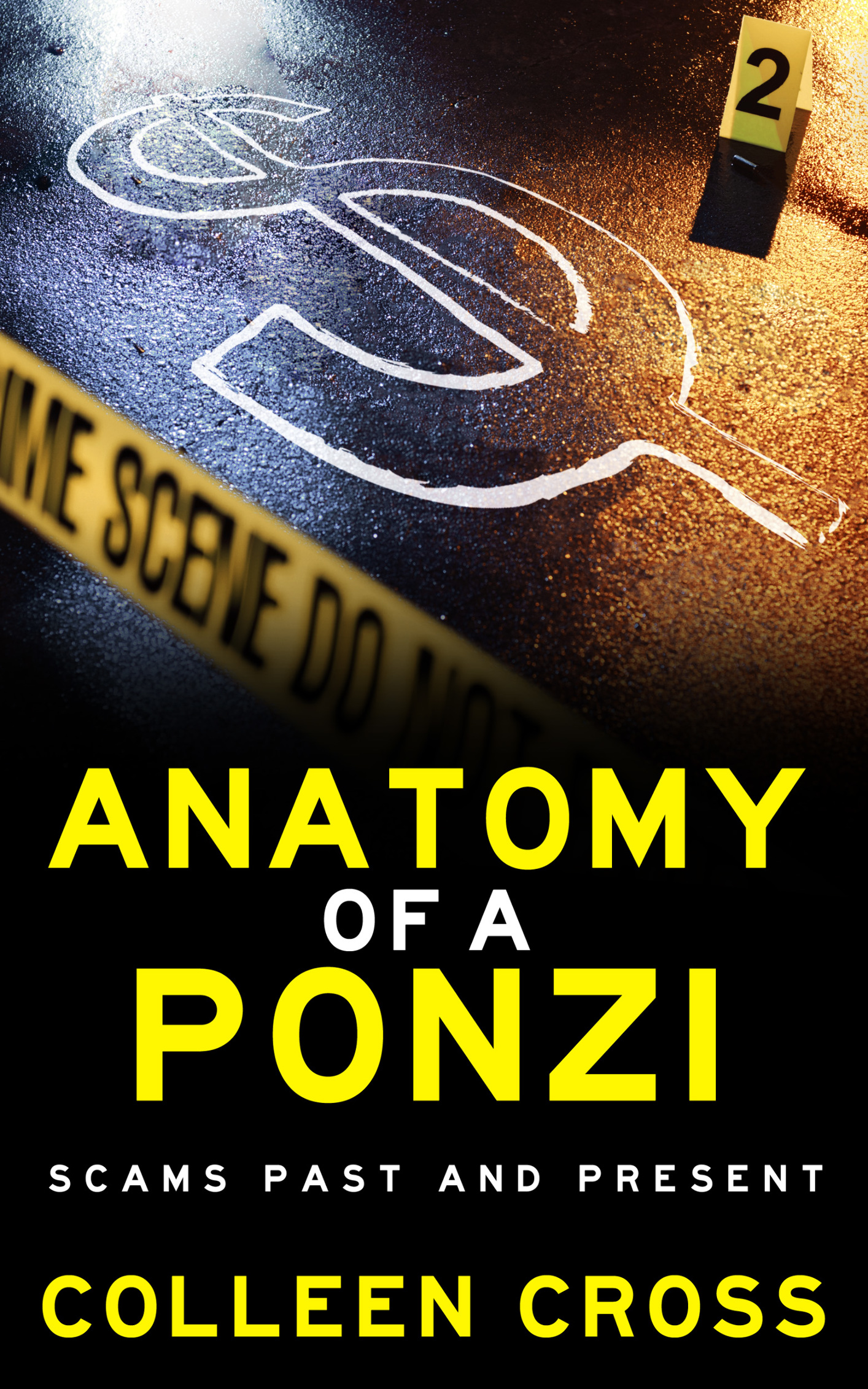 Anatomy of a Ponzi Scams Past and Present Colleen Cross ANATOMY OF A PONZI - photo 1