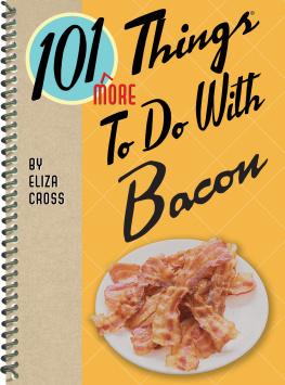 Cross - 101 More Things to Do with Bacon