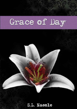 S.L. Naeole Grace of Day (Grace Series, Book 04)