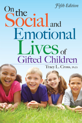 Cross - On the social and emotional lives of gifted children: understanding and guiding their development