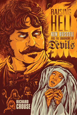 Crouse Richard - Raising hell: Ken Russell and the unmaking of The devils