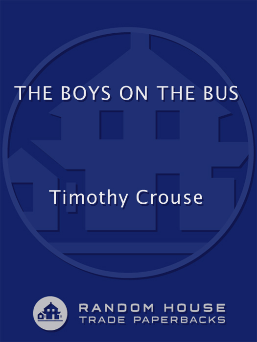 Praise for The Boys on the Bus All the secrets the definitive story The - photo 1