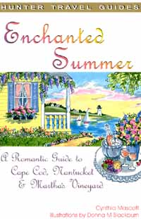 Page i Enchanted Summer A Romantic Guide to Cape Cod Nantucket - photo 1