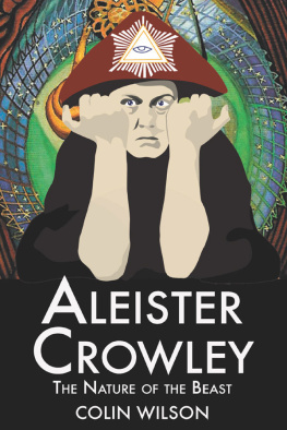 Crowley Aleister - Aleister Crowley: the nature of the beast