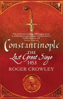 Crowley - Constantinople: the Last Great Siege, 1453