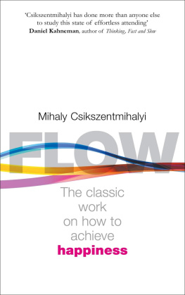 Csikszentmihalyi - Flow: the psychology of optimal experience