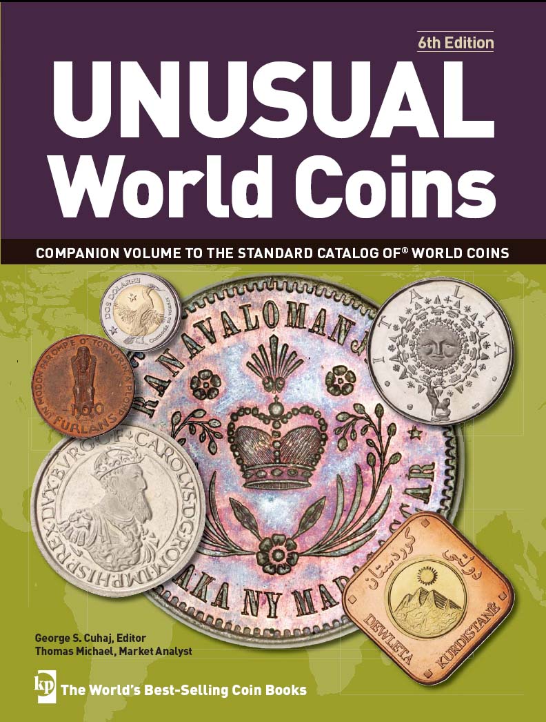 6th Edition UNUSUAL World Coins COMPANION VOLUME TO STANDARD CATALOG OF WORLD - photo 1