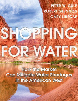 Culp Peter Shopping for Water How the Market Can Mitigate Water Shortages in the American West