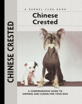 Cunliffe Juliette - Chinese Crested: a Comprehensive Guide to Owning and Caring for Your Dog