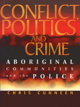 Cunneen - Conflict, Politics and Crime: Aboriginal Communities and the Police