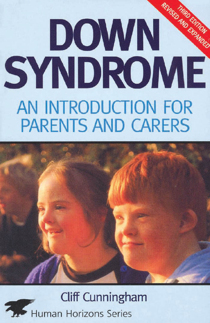 Down Syndrome Down Syndrome An Introduction for Parents and Carers CLIFF - photo 1