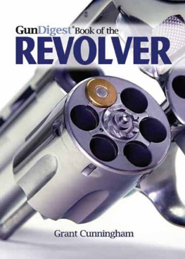 Cunningham Gun Digest Book of the Revolver