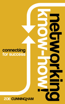 Cunningham - Networking know-how!: connecting for success