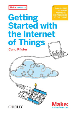 Cuno Pfister - Getting Started with the Internet of Things