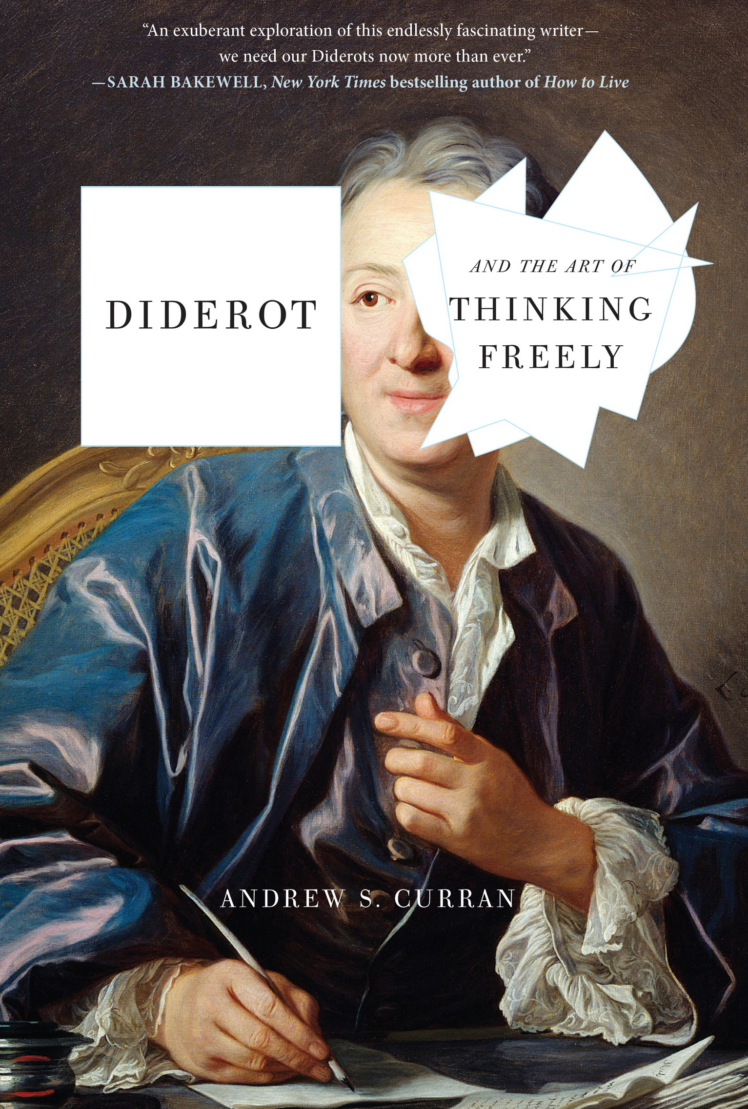 PRAISE FOR Diderot and the Art of Thinking Freely Curran narrates with verve - photo 1