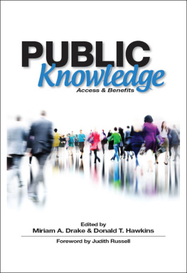 Miriam A. Drake - Public Knowledge: Access and Benefits