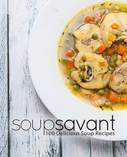 BookSumo Press Soup Savant 100 Delicious Soup Recipes