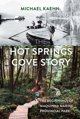 Kaehn Michael The Hot Springs Cove Story