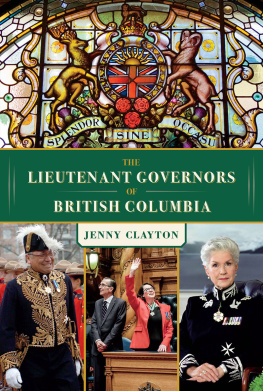 Clayton Jenny - The Lieutenant Governors of British Columbia
