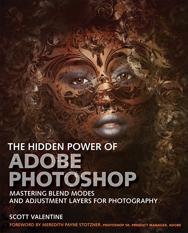 Contents The Hidden Power of Adobe Photoshop Mastering Blend Modes and - photo 1