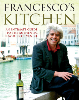 Da Mosto - Francescos kitchen: an intimate guide to the authentic flavours of Venice