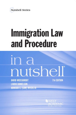 Danielson Laura Immigration Law and Procedure in a Nutshell