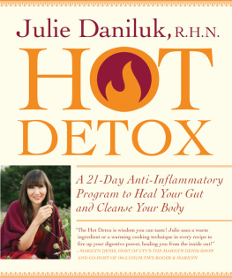 Daniluk - The hot detox plan a 21-day anti-Inflammatory program to heal your gut and cleanse your body