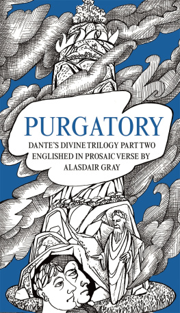 Dante Alighieri - PURGATORY: Dantes Divine Trilogy Part Two. Decorated and Englished in Prosaic Verse by Alasdair Gray