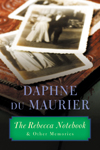 The Rebecca Notebook and Other Memories Daphne du Maurier has enjoyed a - photo 30