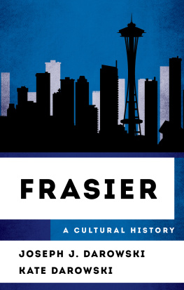 Darowski Joseph J. - Frasier: a cultural history