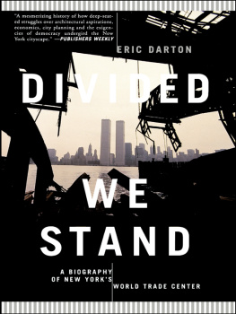 Darton Divided We Stand: a Biography Of New Yorks World Trade Center