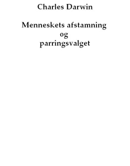 Darwin Menneskets afstamning og parringsvalget