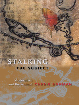 Darwin Charles Stalking the subject: modernism and the animal