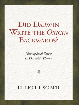 Darwin Charles Did Darwin write the Origin backwards?: philosophical essays on Darwins theory