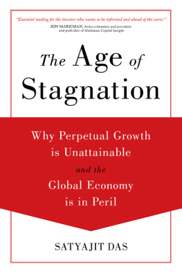 Das - The age of stagnation: why perpetual growth is unattainable and the global economy is in peril