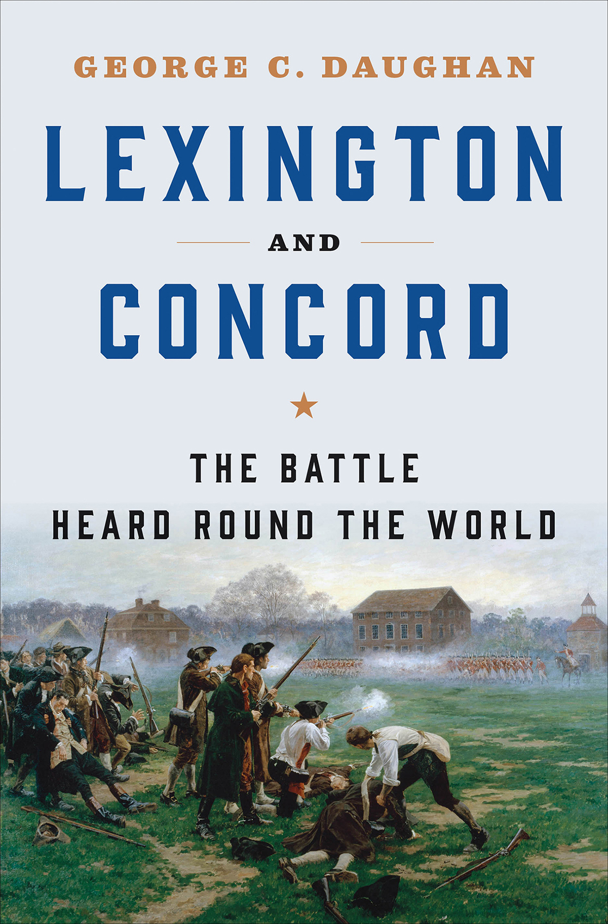 Lexington and Concord The Battle Heard Round the World - image 1