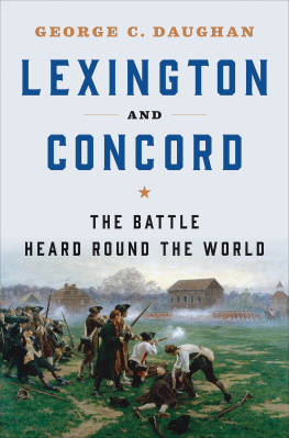 Daughan Lexington and Concord: The Battle Heard Round the World