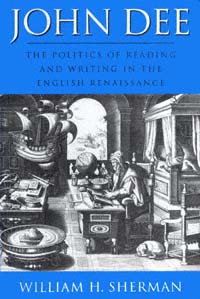 title John Dee The Politics of Reading and Writing in the English - photo 1