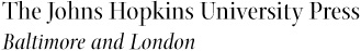 2005 The Johns Hopkins University Press All rights reserved Published 2005 - photo 1