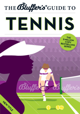 Dave Whitehead - The Bluffers Guide to Tennis