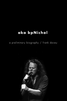 Davey Frank Aka bpNichol: a preliminary biography