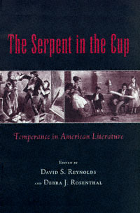 title The Serpent in the Cup Temperance in American Literature author - photo 1