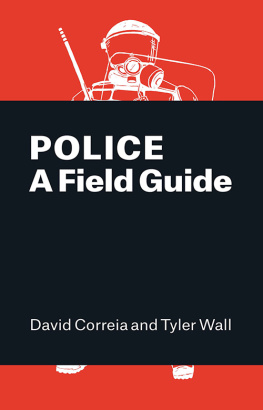 David Correia - Police: a Field Guide