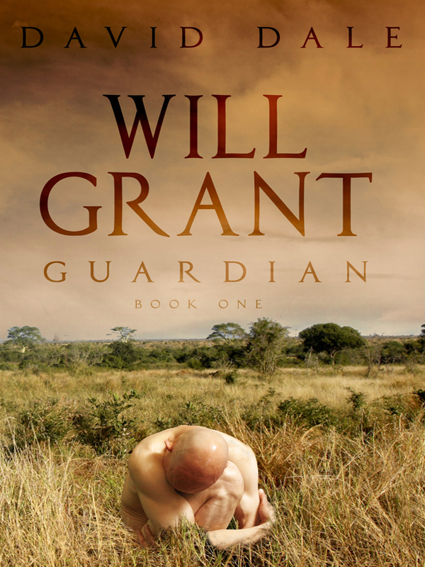 Will Grant Guardian By David Dale Strategic Book Group Copyright 2011 All - photo 1