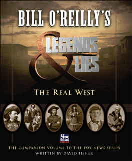 David Fisher - Bill OReillys Legends and Lies--The Real West