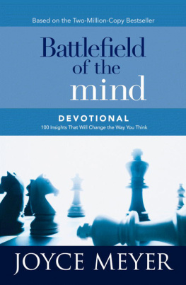 Joyce Meyer - Battlefield of the Mind Devotional: 100 Insights That Will Change the Way You Think (Meyer, Joyce)