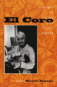 title El Coro A Chorus of Latino and Latina Poetry author - photo 1