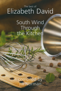 David Elizabeth - South Wind Through the Kitchen: the Best of Elizabeth David
